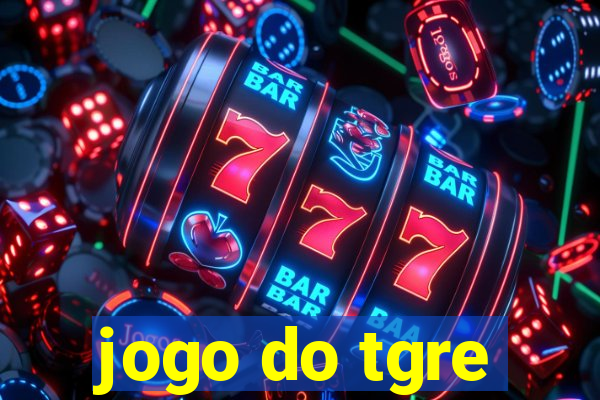 jogo do tgre