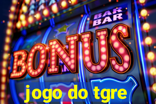 jogo do tgre