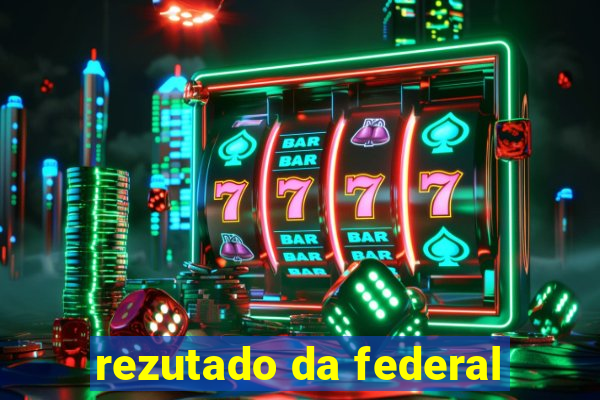 rezutado da federal