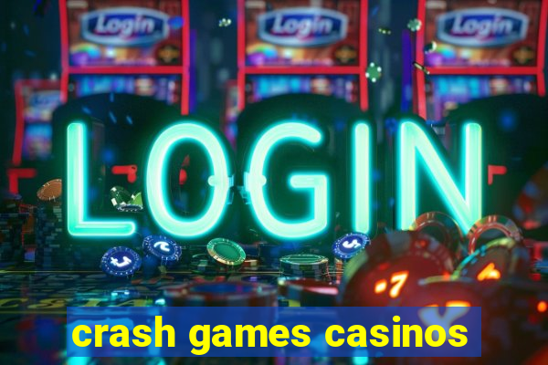 crash games casinos