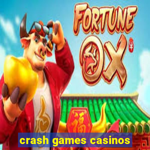 crash games casinos