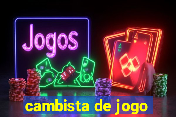 cambista de jogo