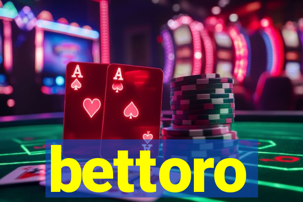 bettoro