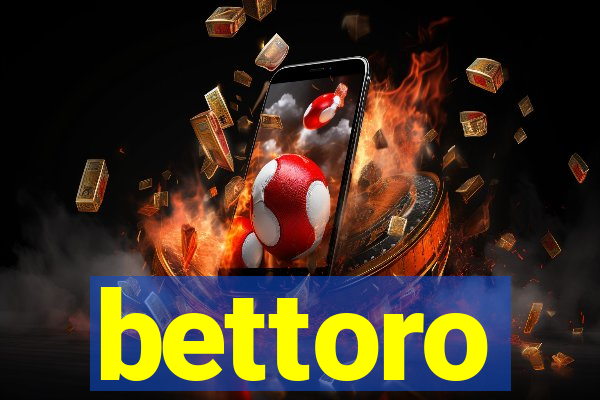 bettoro