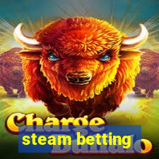 steam betting