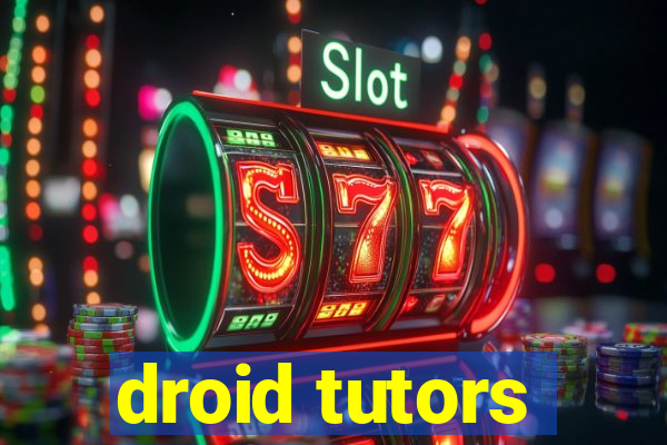 droid tutors