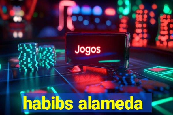 habibs alameda