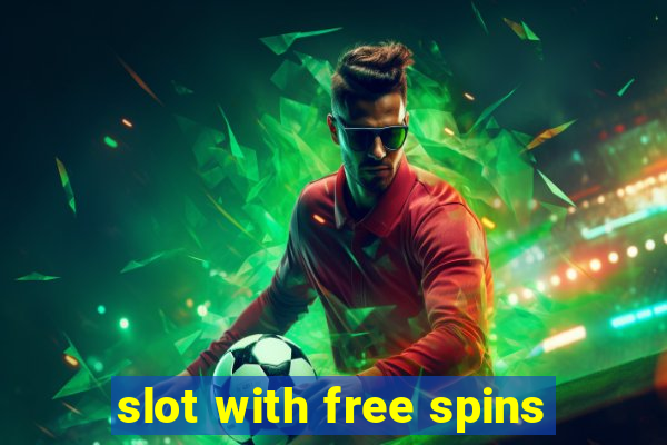 slot with free spins