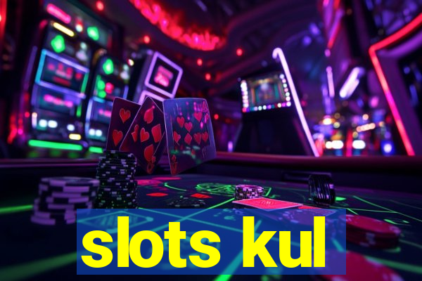 slots kul