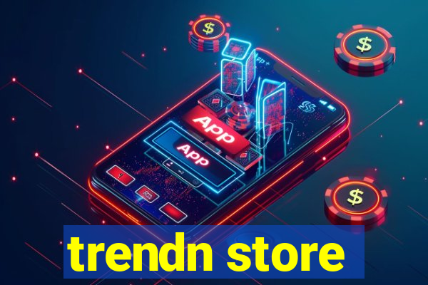 trendn store