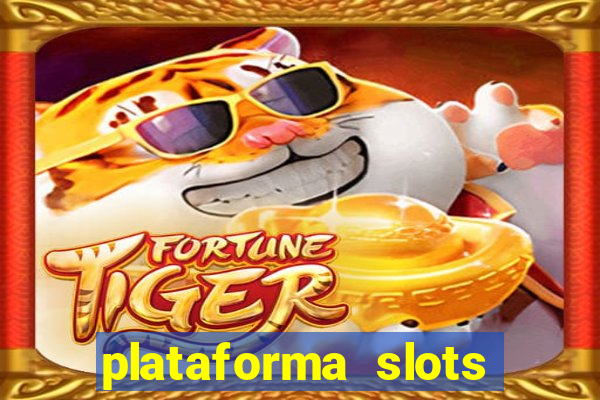 plataforma slots paga mesmo