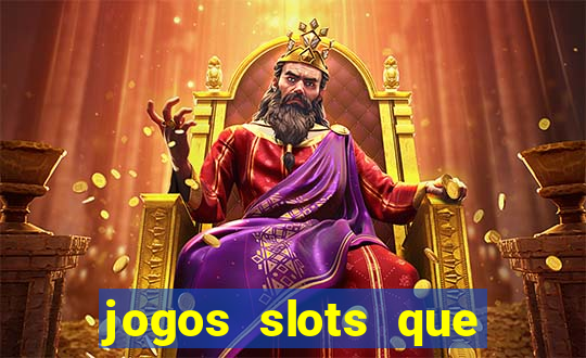 jogos slots que pagam dinheiro de verdade