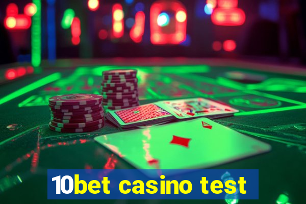 10bet casino test