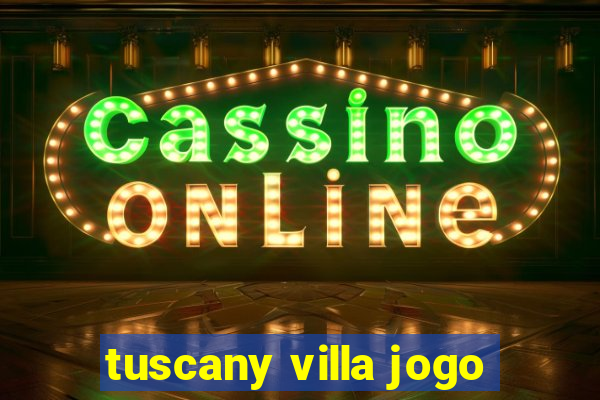 tuscany villa jogo