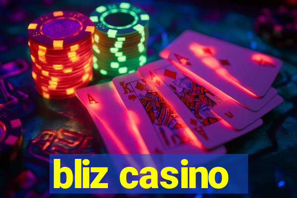 bliz casino