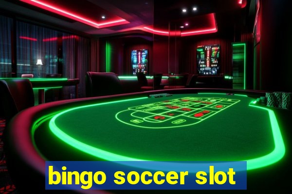 bingo soccer slot