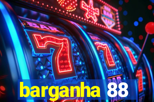 barganha 88