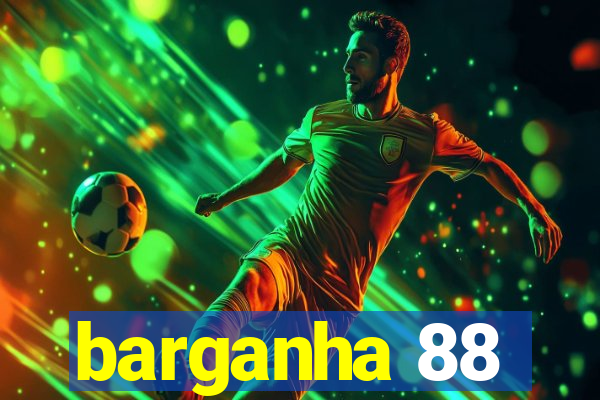 barganha 88