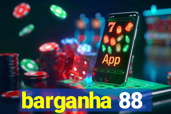 barganha 88