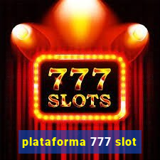 plataforma 777 slot