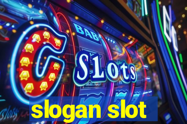 slogan slot