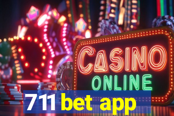 711 bet app