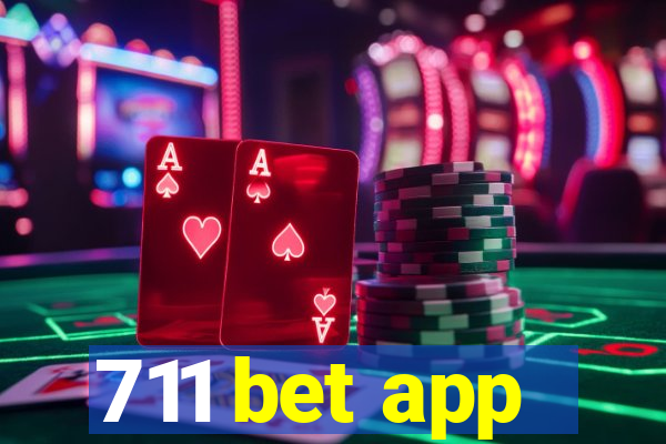 711 bet app