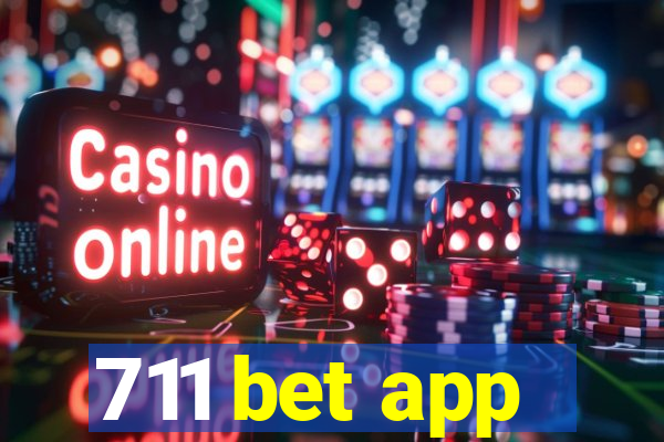 711 bet app