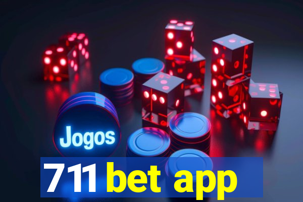 711 bet app