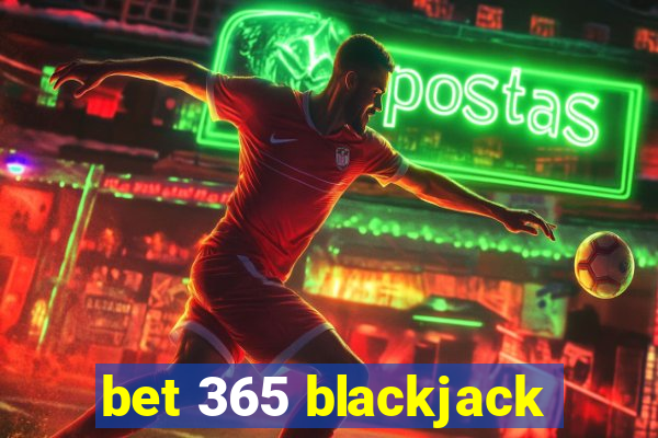 bet 365 blackjack