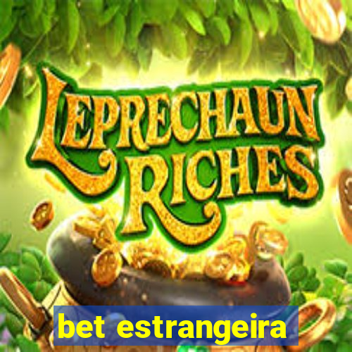 bet estrangeira