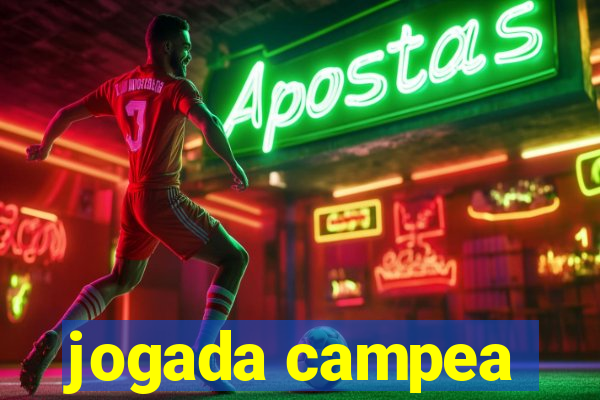 jogada campea