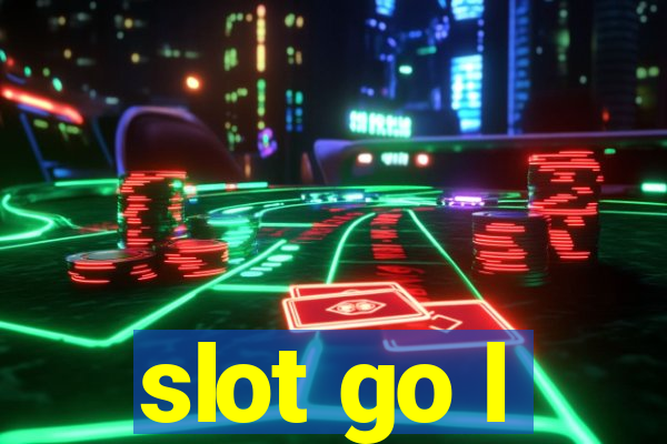 slot go l