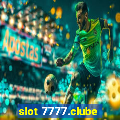 slot 7777.clube