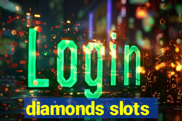 diamonds slots