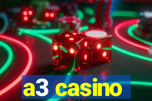 a3 casino