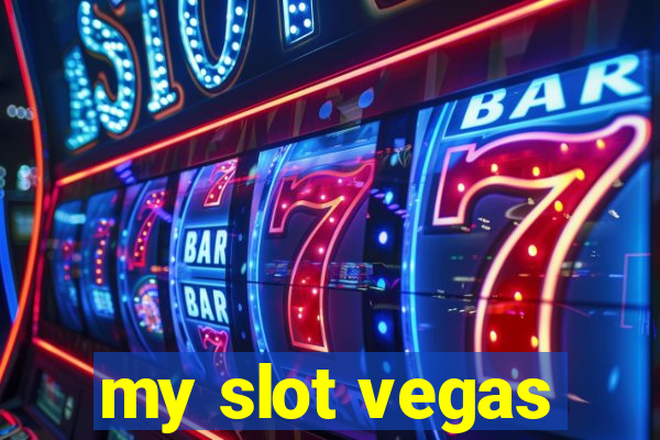 my slot vegas