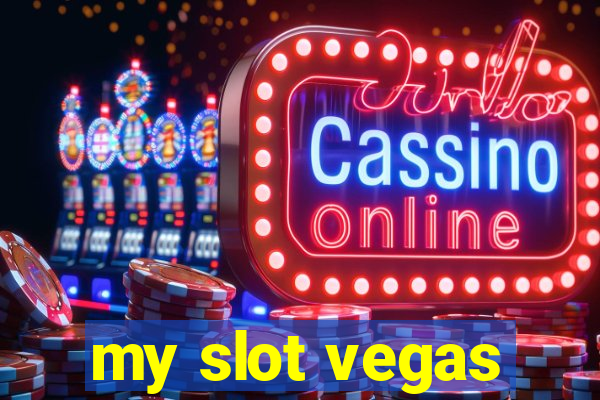 my slot vegas