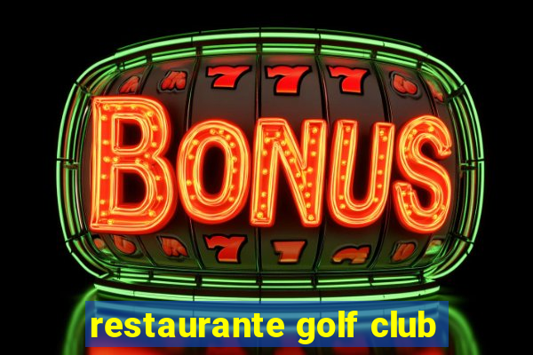 restaurante golf club