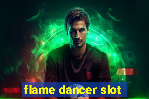 flame dancer slot