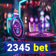 2345 bet