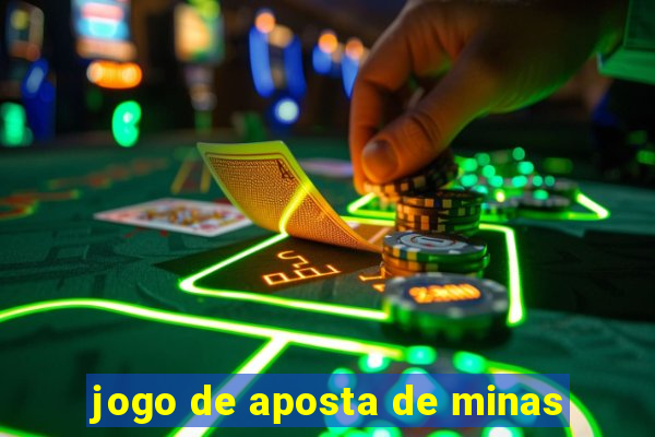 jogo de aposta de minas