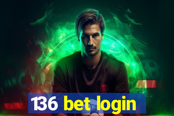 136 bet login