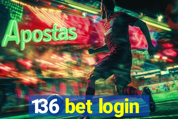 136 bet login