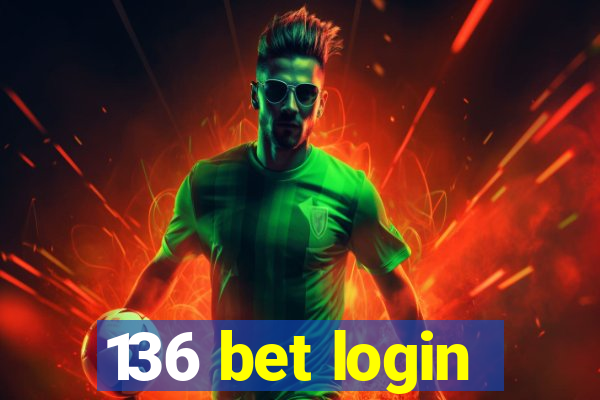 136 bet login