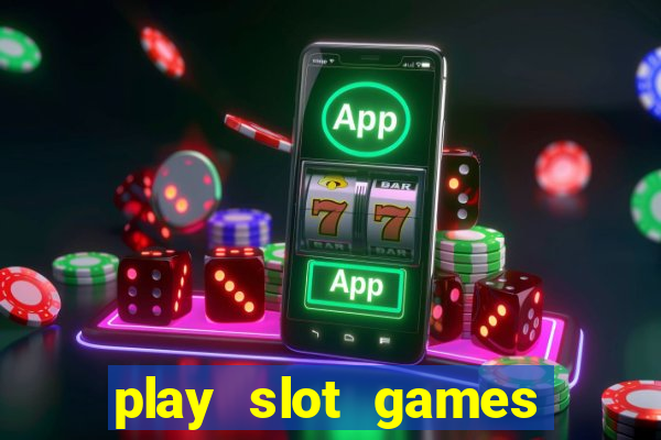 play slot games for real money