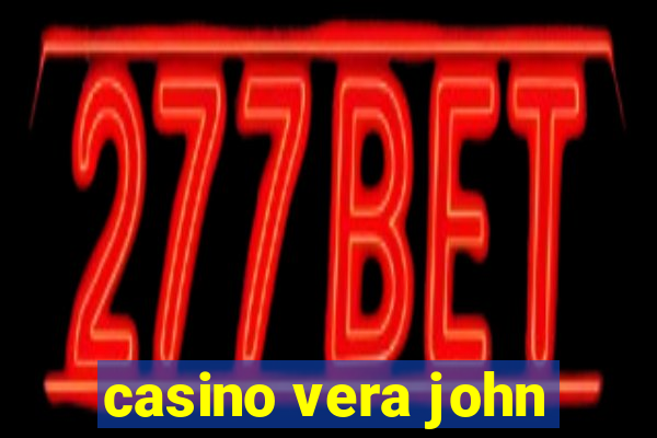 casino vera john