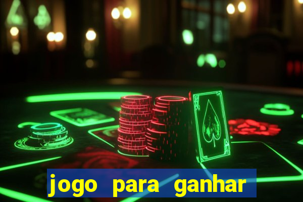 jogo para ganhar dinheiro de verdade no pix sem deposito