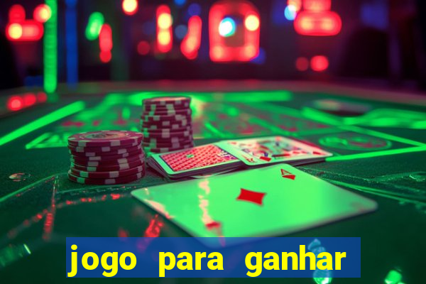 jogo para ganhar dinheiro de verdade no pix sem deposito