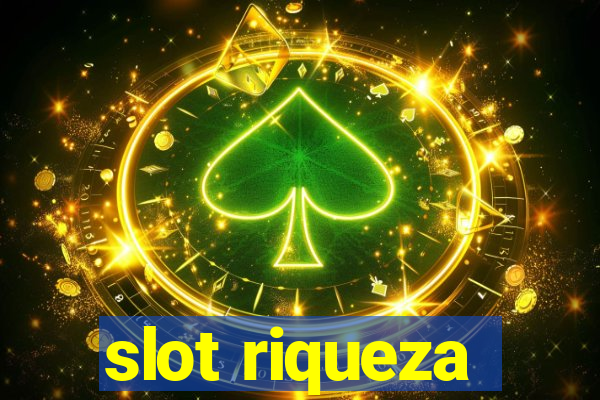 slot riqueza